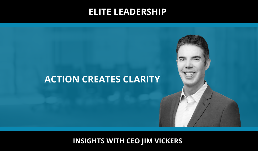 Action creates clarity