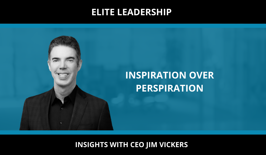 INSPIRATION OVER PERSPIRATION