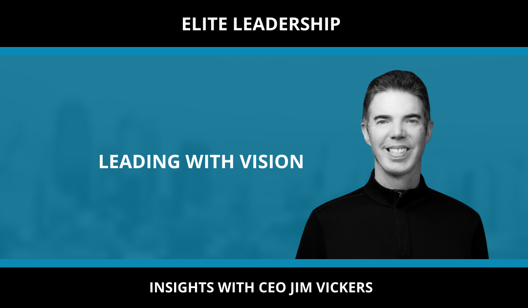 LEADING WITH VISION