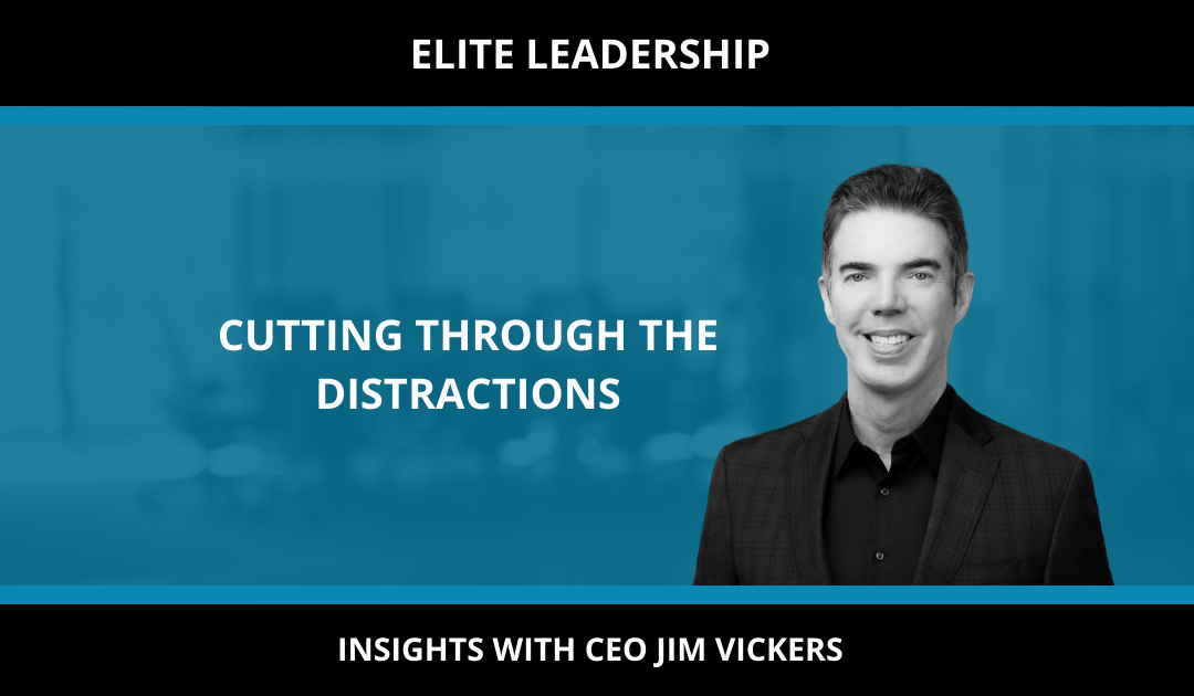 CUTTING THROUGH THE DISTRACTIONS