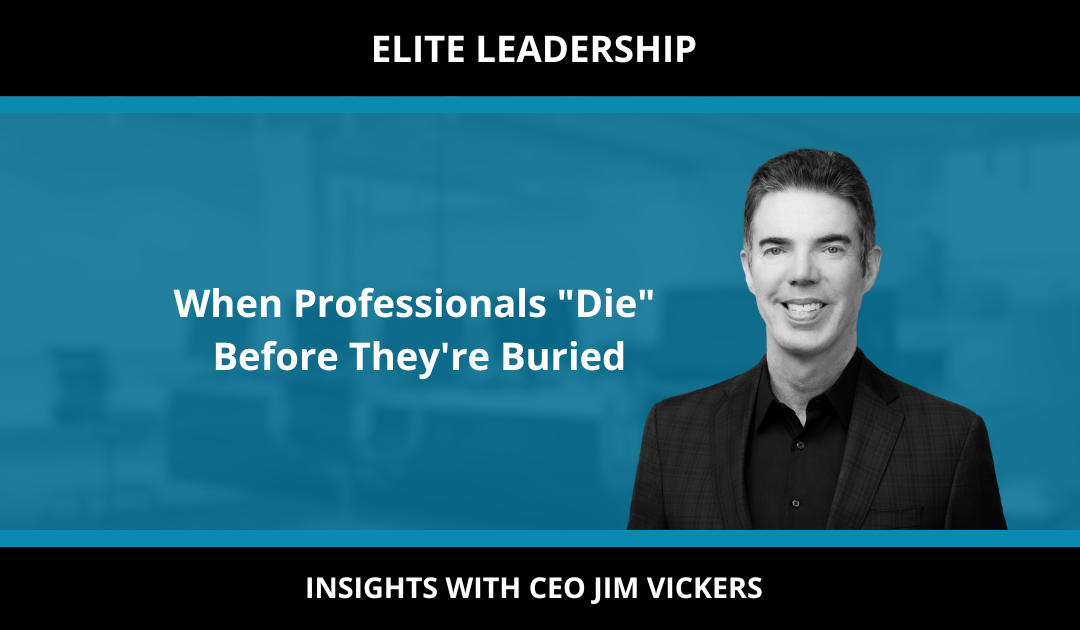 When Professionals “Die” Before They’re Buried