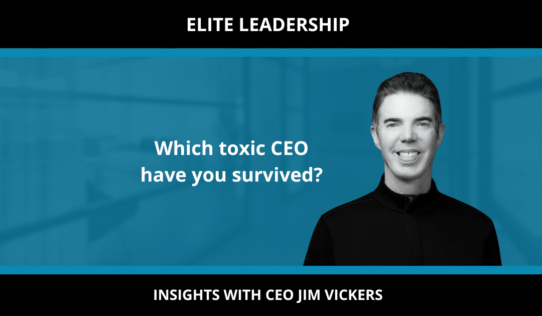 Which toxic CEO have you survived?