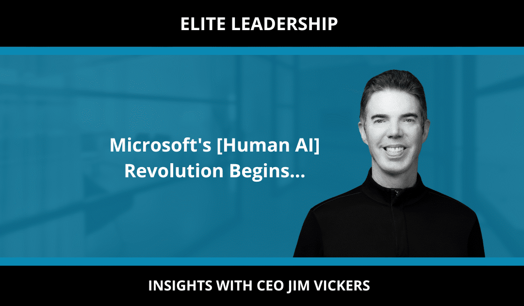 Microsoft’s [Human AI] Revolution Begins…