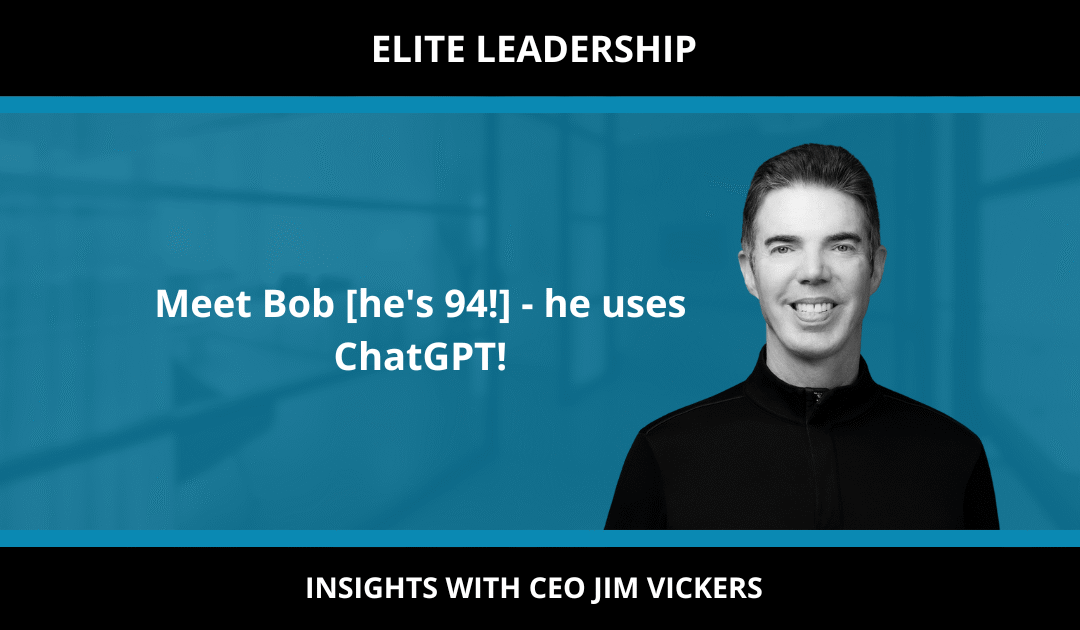 Meet Bob [he’s 94!] – he uses ChatGPT!