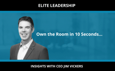 Own the Room in 10 Seconds…