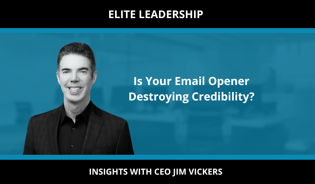 Is Your Email Opener Destroying Credibility?