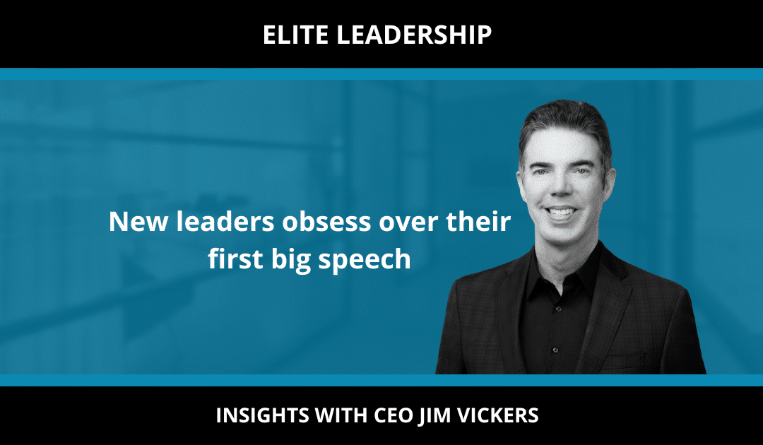 New leaders obsess over their first big speech