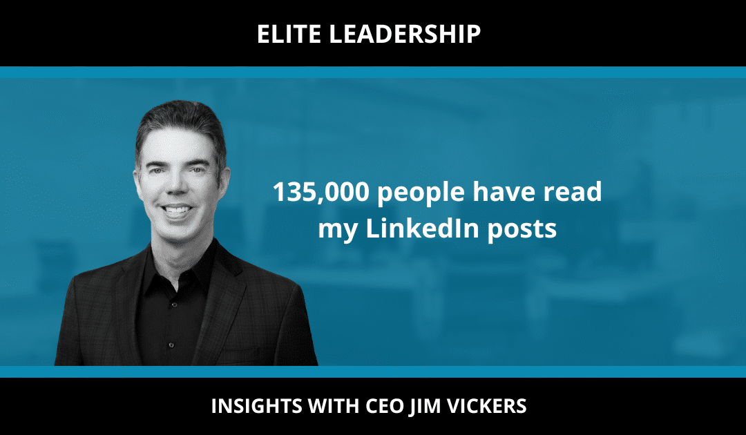 135,000 people have read my LinkedIn posts.